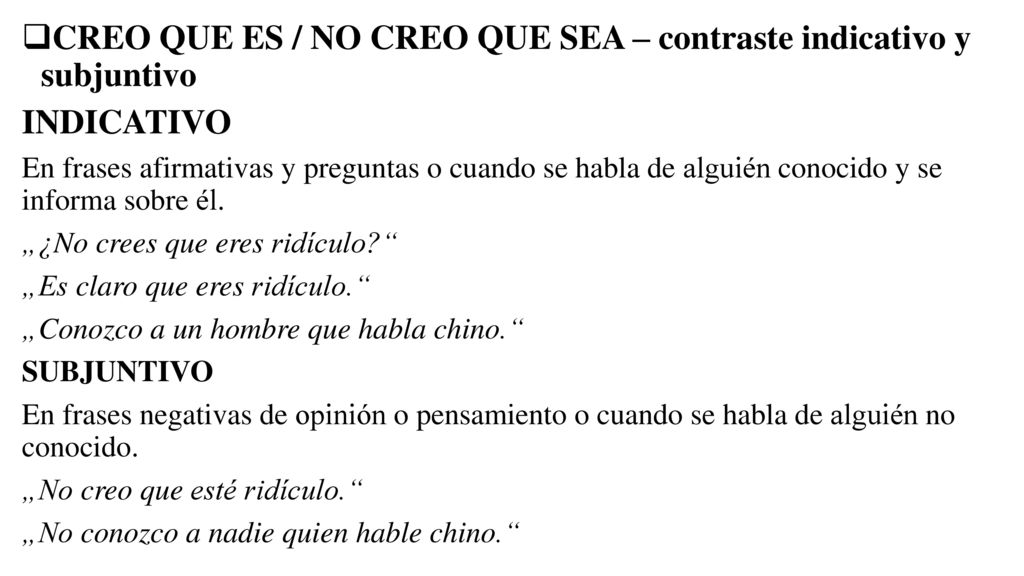 CREO QUE ES / NO CREO QUE SEA – contraste indicativo y subjuntivo