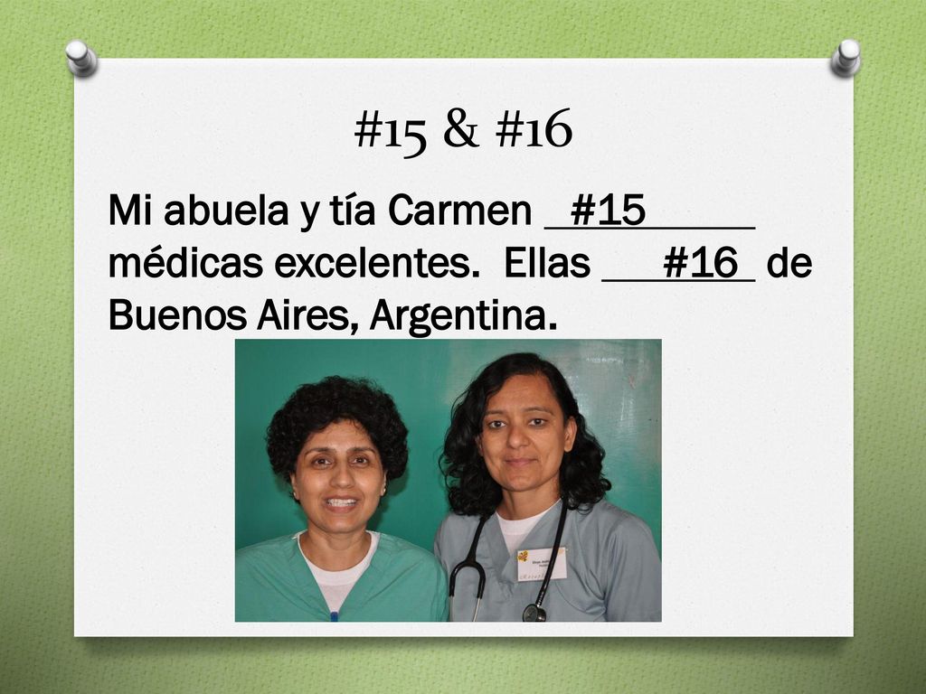#15 & #16 Mi abuela y tía Carmen #15 médicas excelentes.