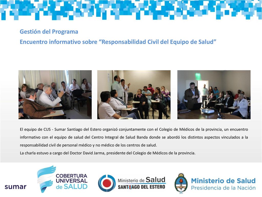 Gestión del Programa Encuentro informativo sobre Responsabilidad Civil del Equipo de Salud
