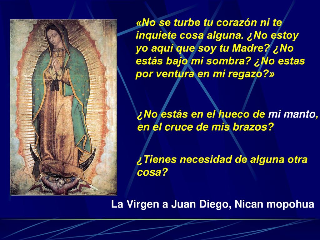 «No se turbe tu corazón ni te inquiete cosa alguna