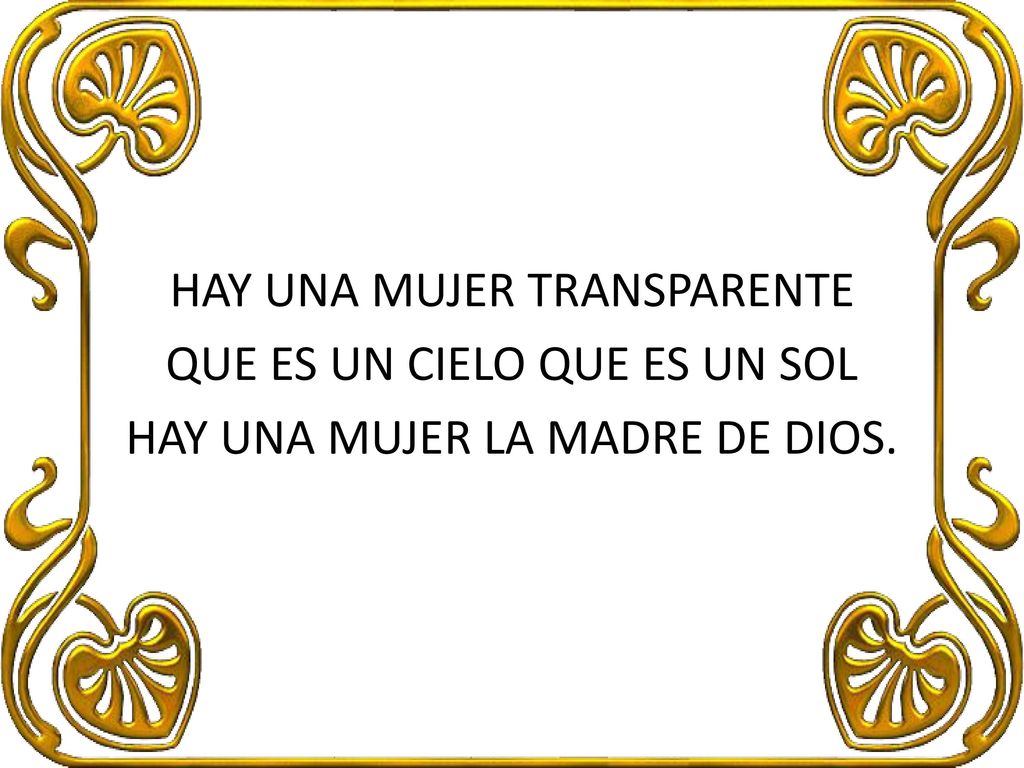 HAY UNA MUJER TRANSPARENTE QUE ES UN CIELO QUE ES UN SOL