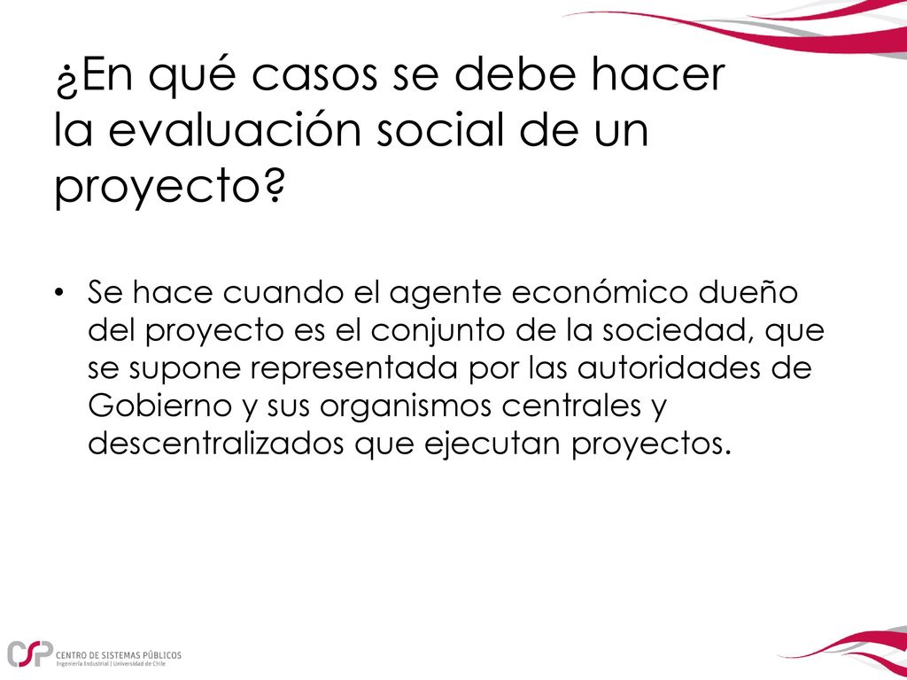 ¿En qué casos se debe hacer la evaluación social de un proyecto