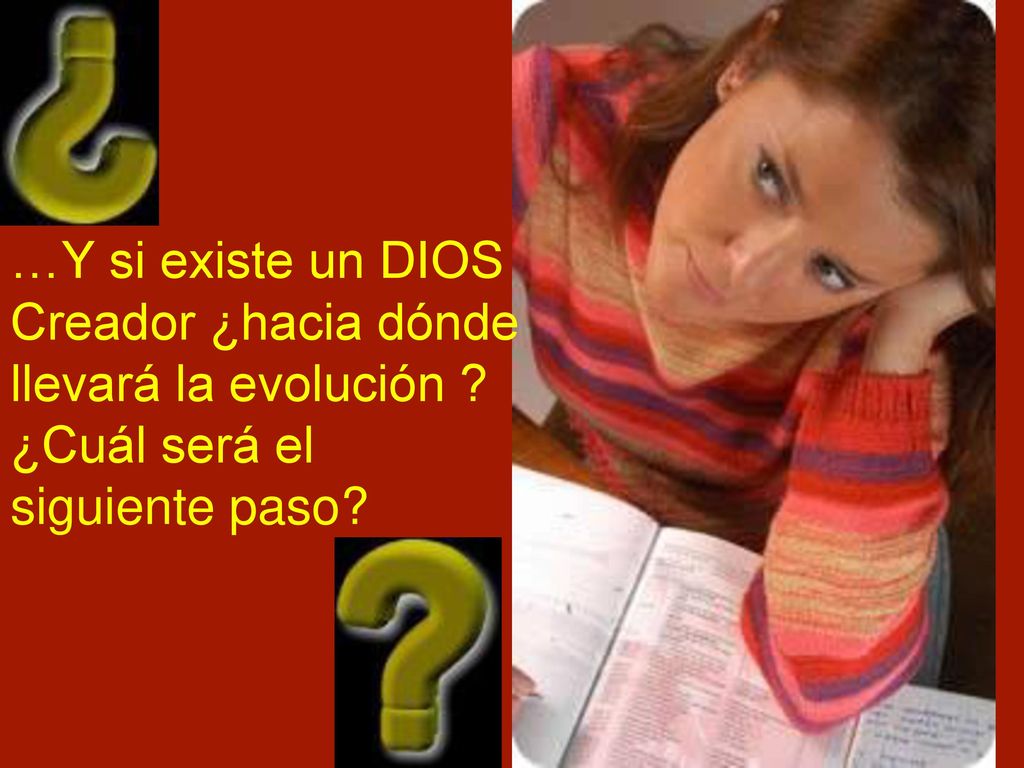 …Y si existe un DIOS Creador ¿hacia dónde llevará la evolución