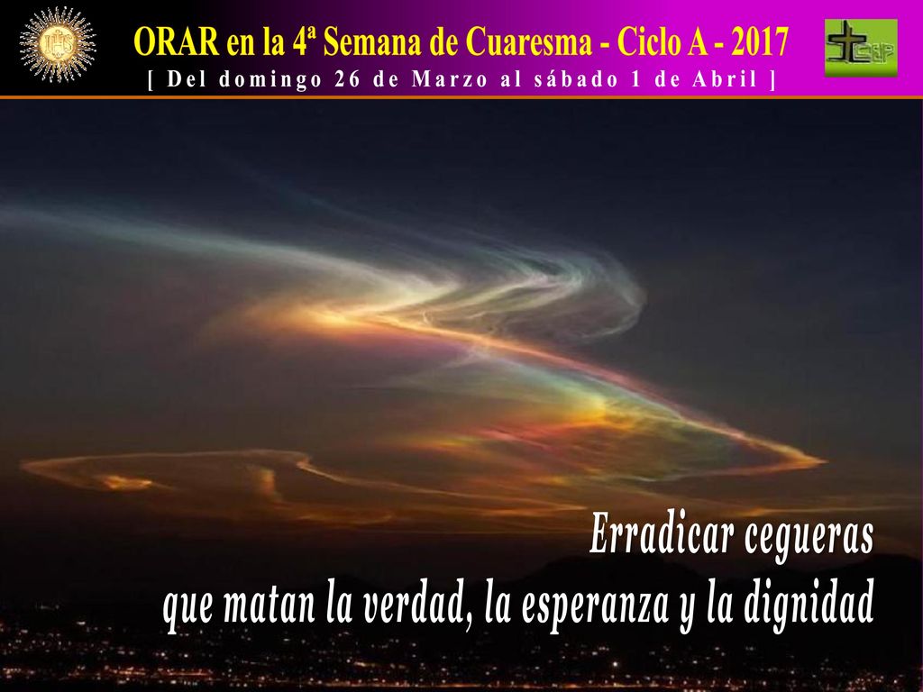 ORAR en la 4ª Semana de Cuaresma - Ciclo A