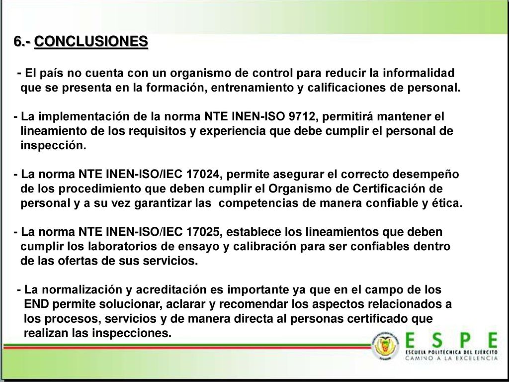 6.- CONCLUSIONES - El país no cuenta con un organismo de control para reducir la informalidad.