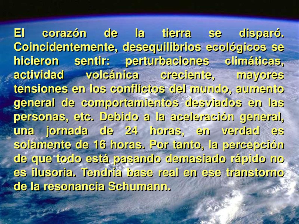 El corazón de la tierra se disparó