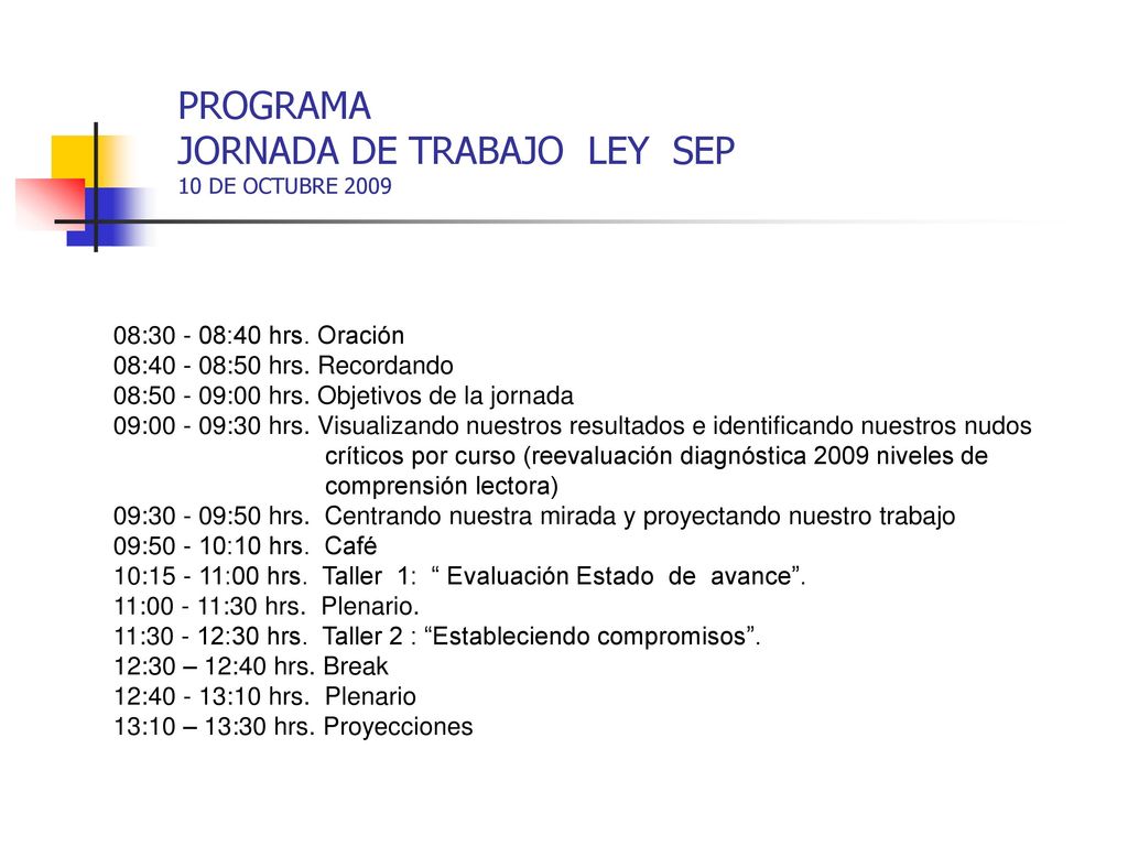 PROGRAMA JORNADA DE TRABAJO LEY SEP 10 DE OCTUBRE 2009