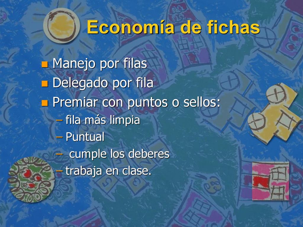 Economía de fichas Manejo por filas Delegado por fila