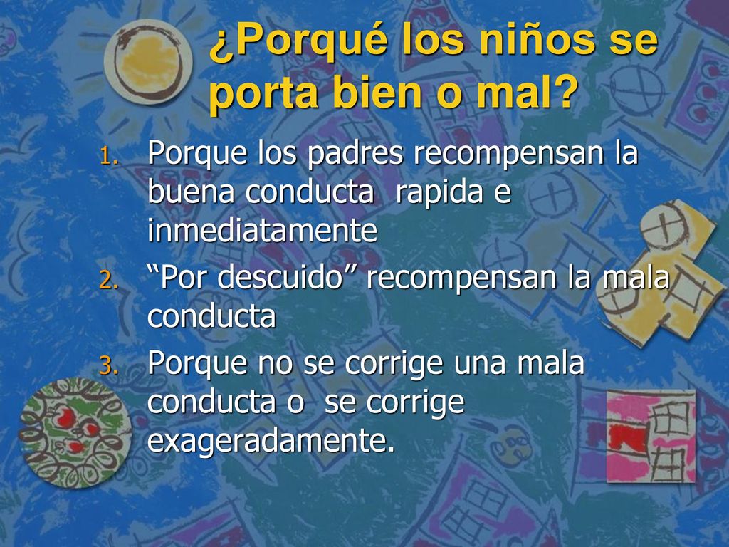 ¿Porqué los niños se porta bien o mal