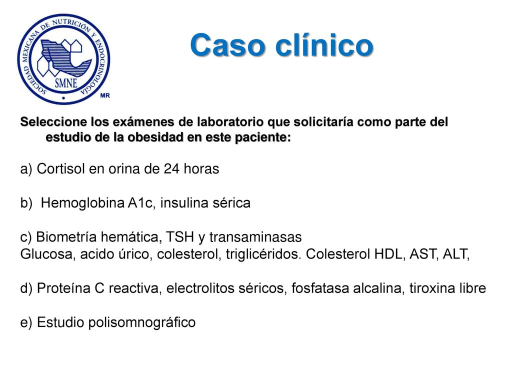 Caso clínico a) Cortisol en orina de 24 horas