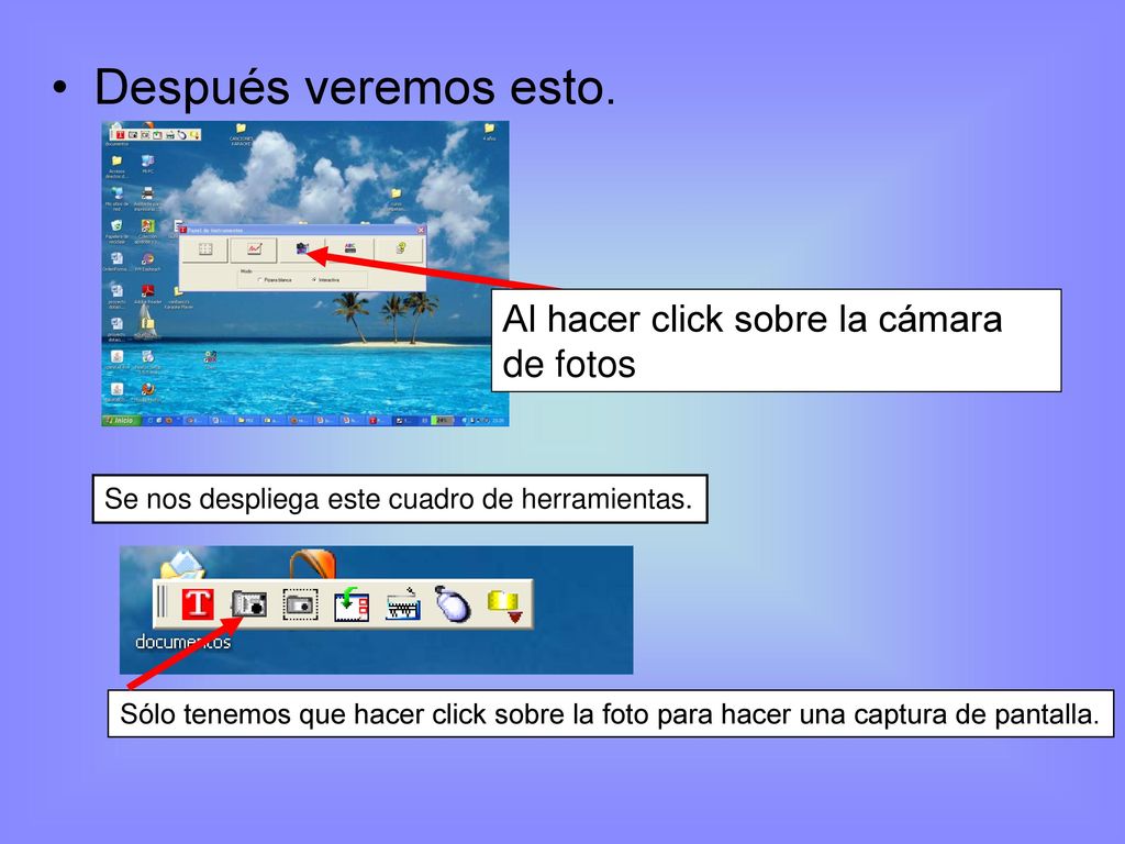 Después veremos esto. Al hacer click sobre la cámara de fotos