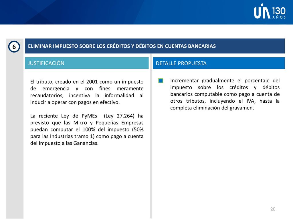 6 ELIMINAR IMPUESTO SOBRE LOS CRÉDITOS Y DÉBITOS EN CUENTAS BANCARIAS