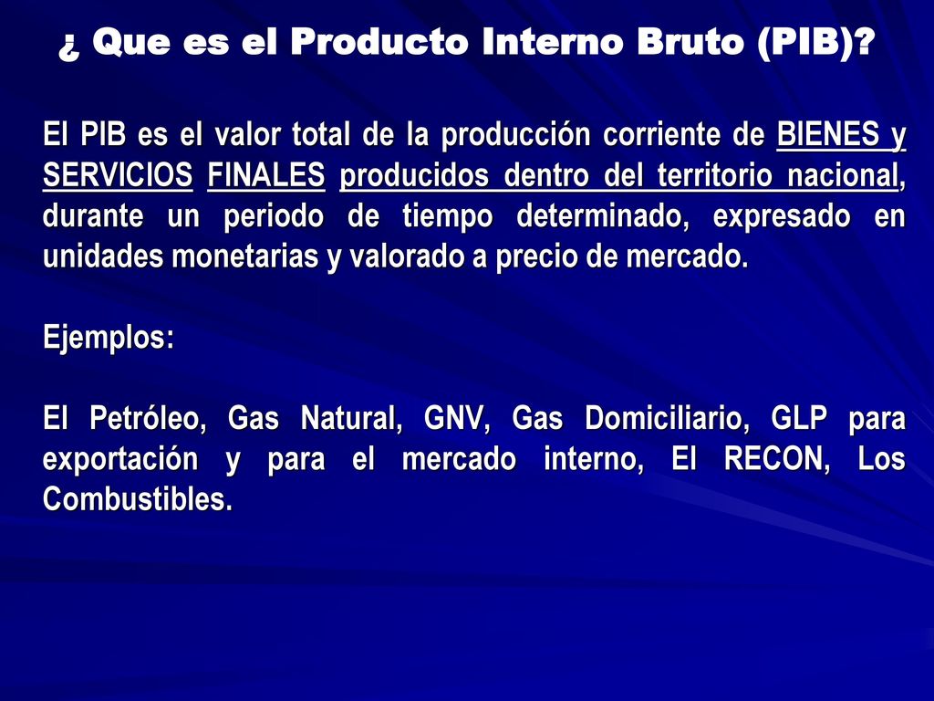 ¿ Que es el Producto Interno Bruto (PIB)