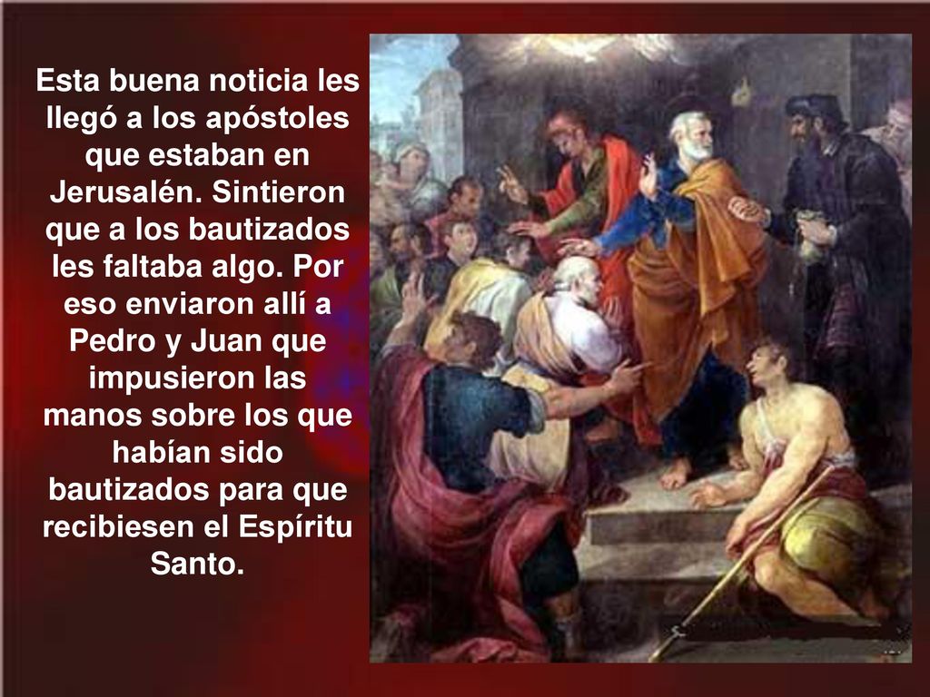 Esta buena noticia les llegó a los apóstoles que estaban en Jerusalén