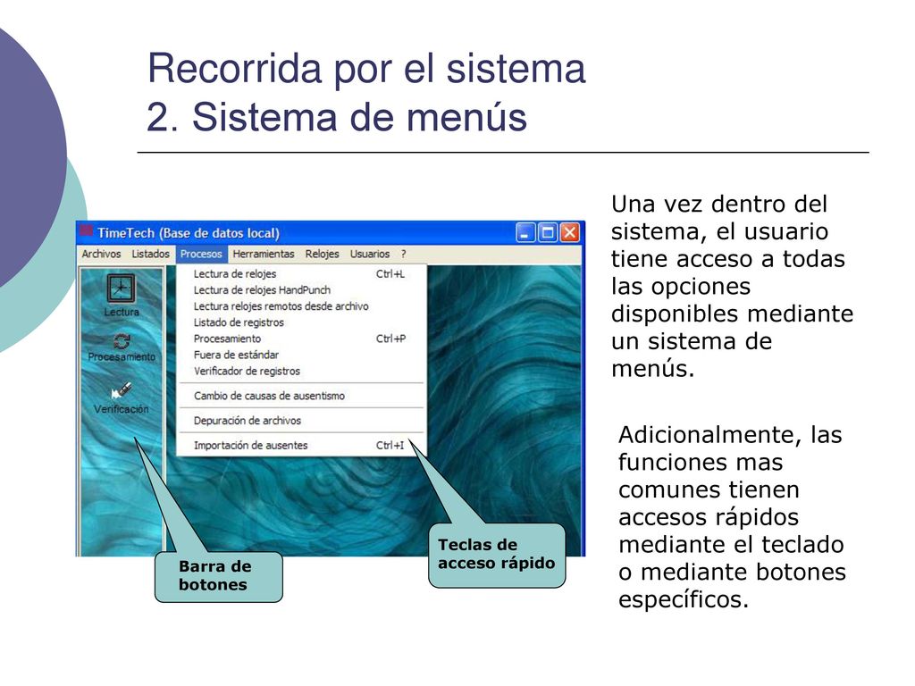 Recorrida por el sistema 2. Sistema de menús