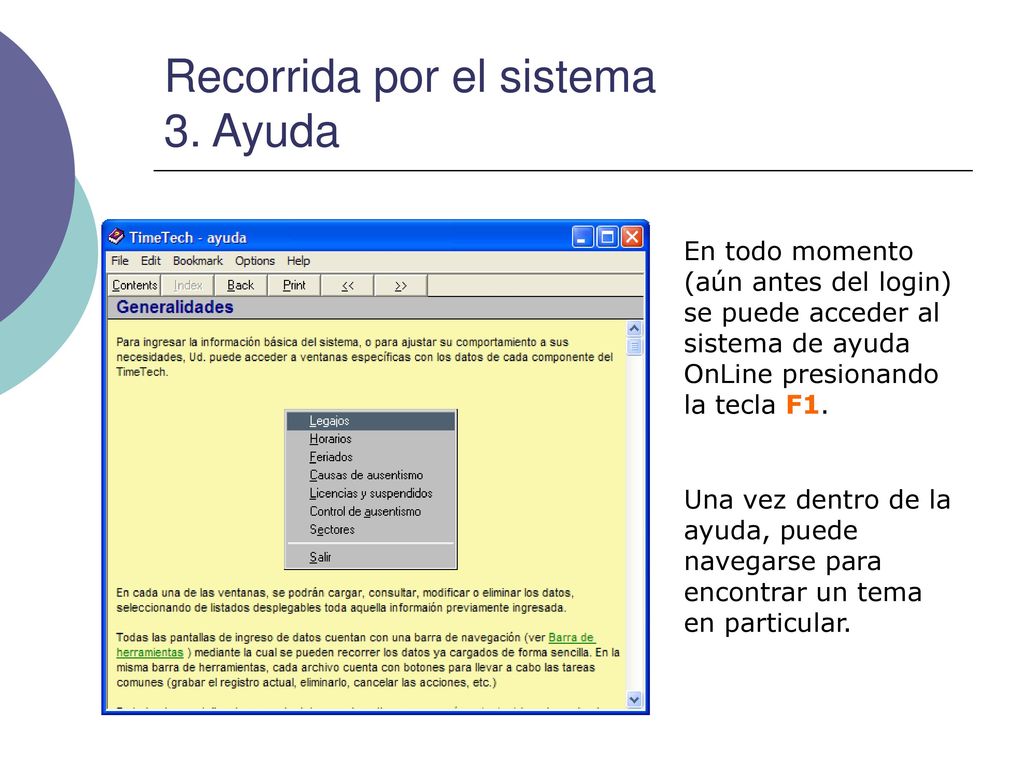 Recorrida por el sistema 3. Ayuda