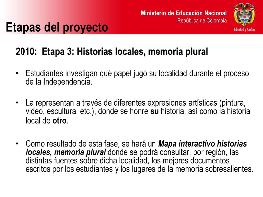Etapas del proyecto 2010: Etapa 3: Historias locales, memoria plural