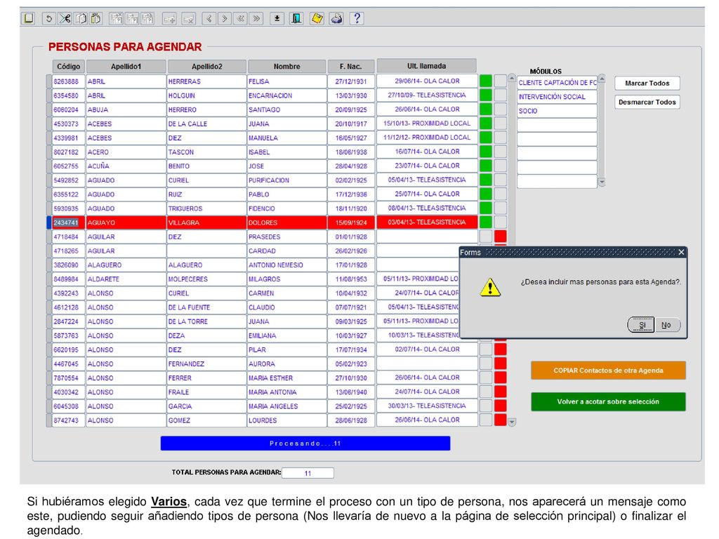 Si hubiéramos elegido Varios, cada vez que termine el proceso con un tipo de persona, nos aparecerá un mensaje como este, pudiendo seguir añadiendo tipos de persona (Nos llevaría de nuevo a la página de selección principal) o finalizar el agendado.