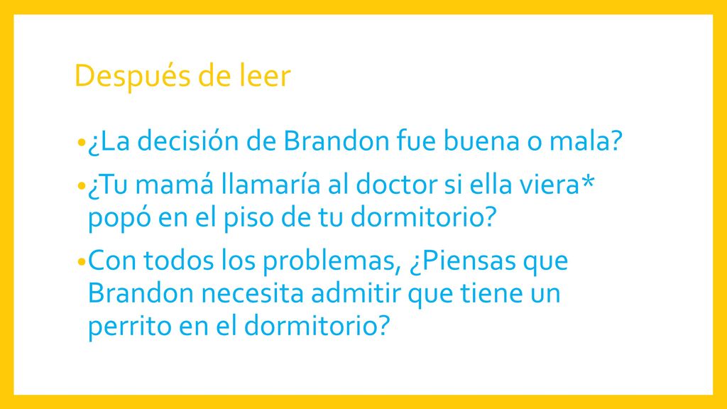 Después de leer ¿La decisión de Brandon fue buena o mala
