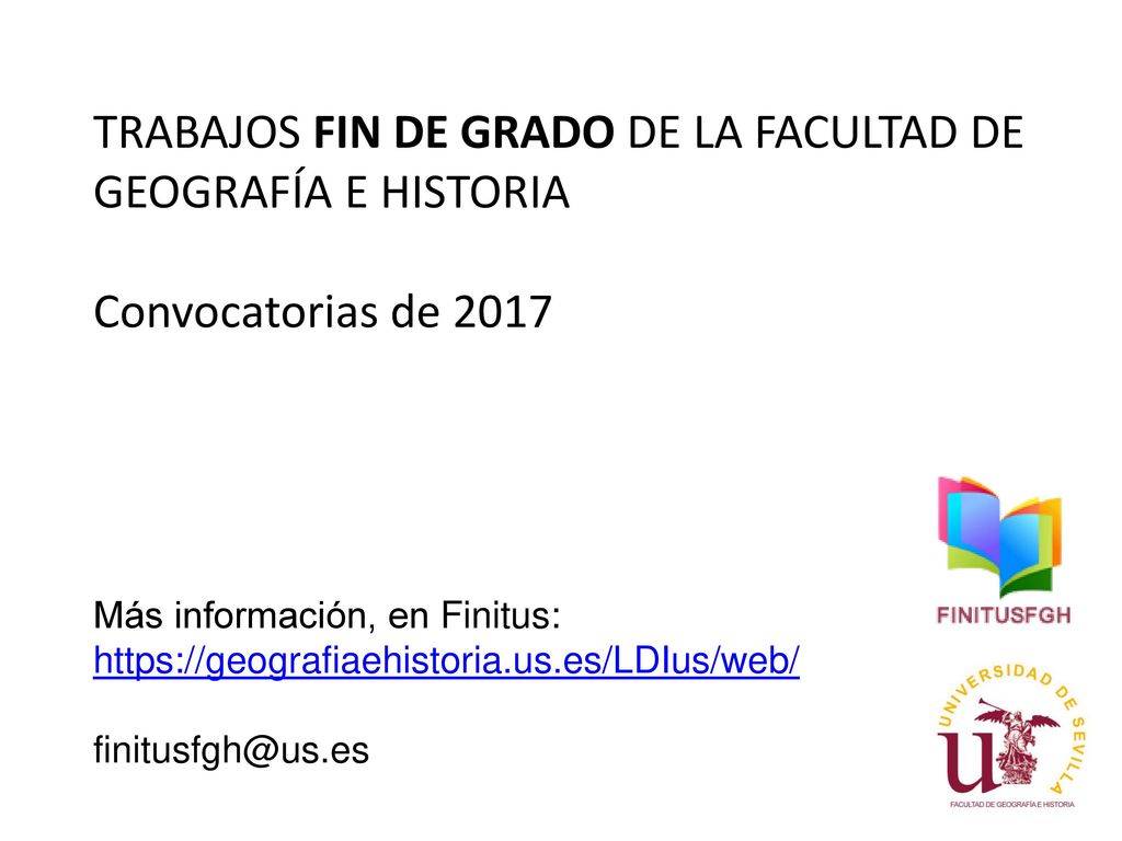 TRABAJOS FIN DE GRADO DE LA FACULTAD DE GEOGRAFÍA E HISTORIA