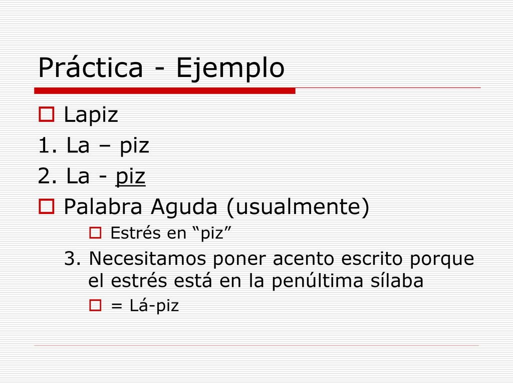 Práctica - Ejemplo Lapiz 1. La – piz 2. La - piz