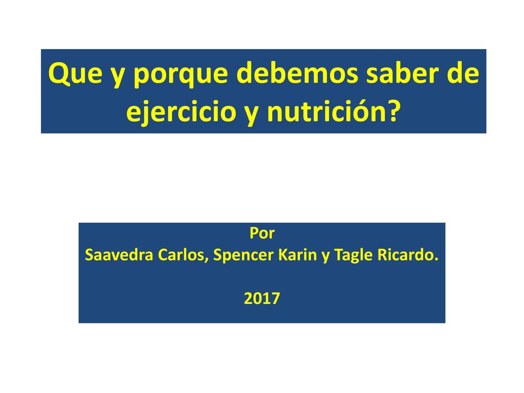 Que y porque debemos saber de ejercicio y nutrición