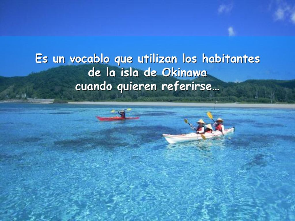 Es un vocablo que utilizan los habitantes cuando quieren referirse…