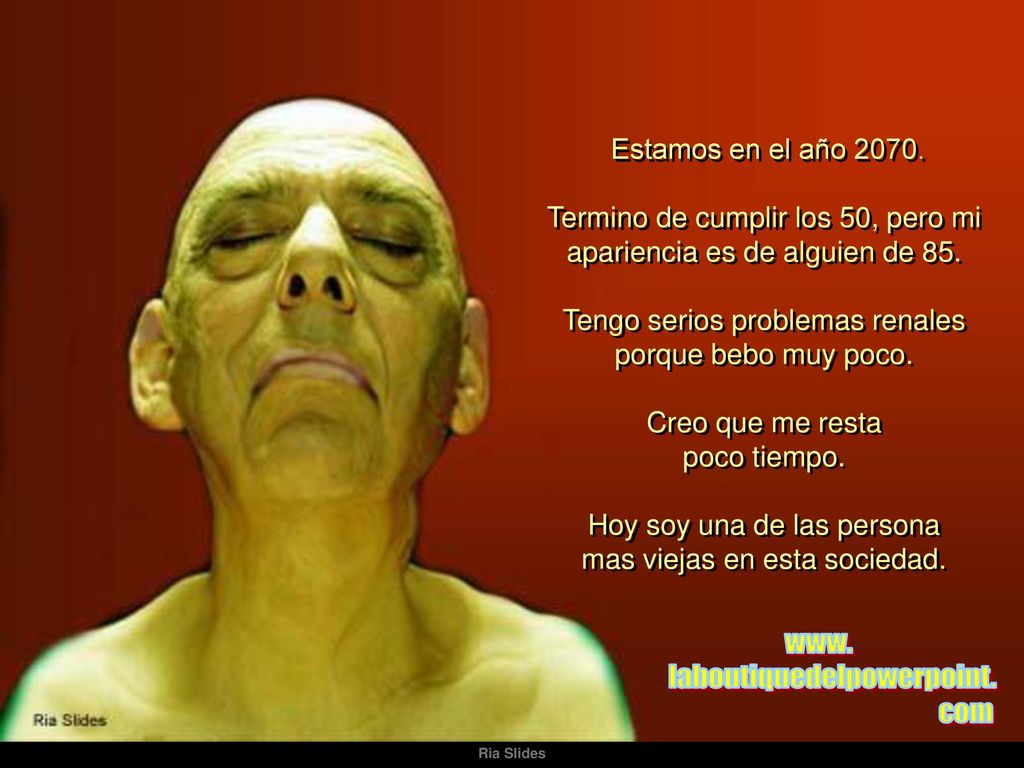 Termino de cumplir los 50, pero mi apariencia es de alguien de 85.