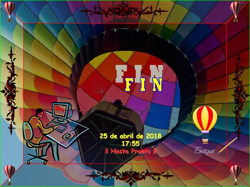 F I N PPS 25 de abril de :54 ¡¡ Hasta Pronto !! 12