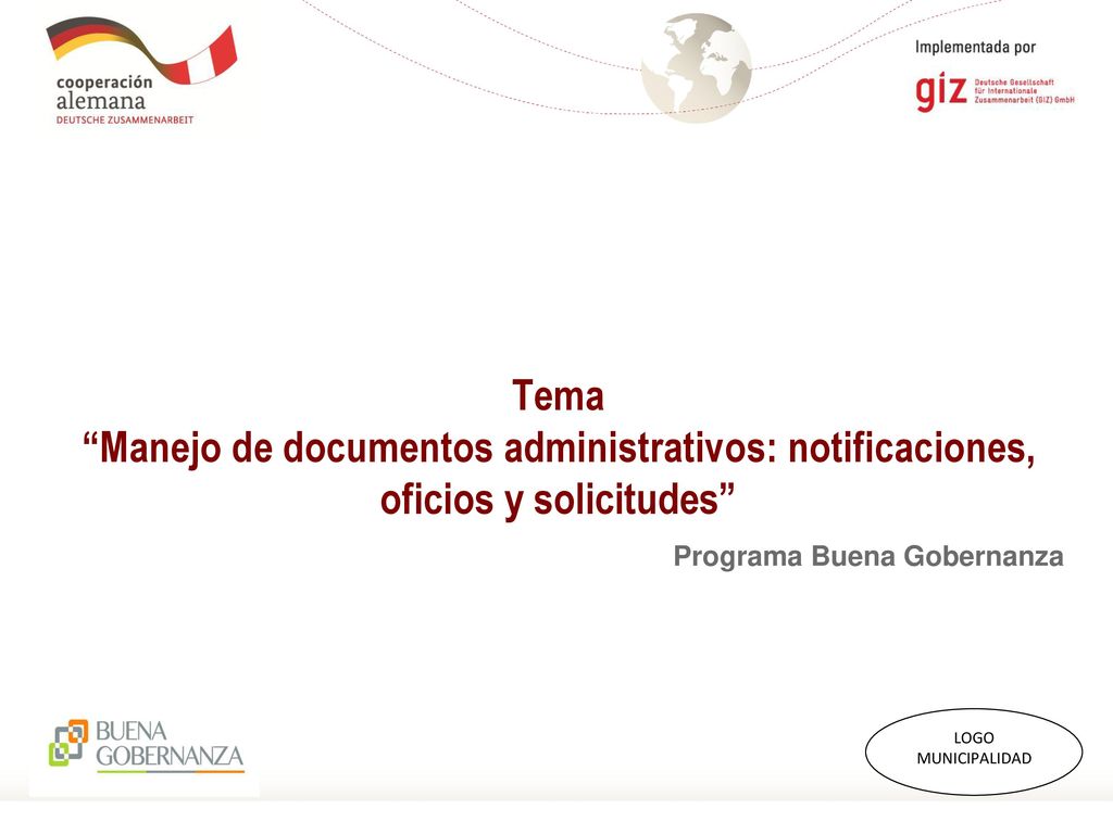 Tema Manejo de documentos administrativos: notificaciones, oficios y solicitudes Programa Buena Gobernanza.