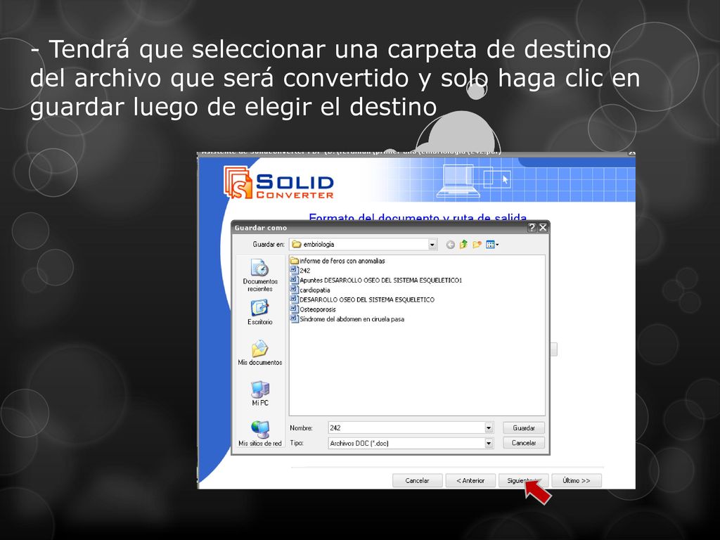 - Tendrá que seleccionar una carpeta de destino del archivo que será convertido y solo haga clic en guardar luego de elegir el destino
