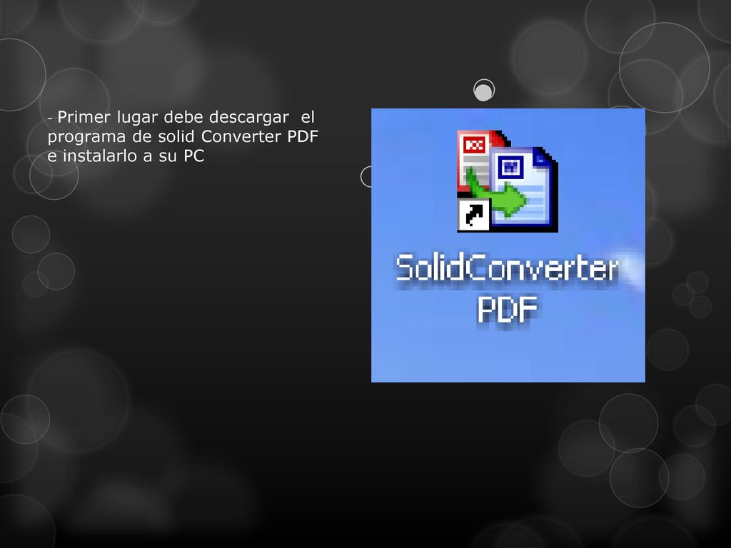 - Primer lugar debe descargar el programa de solid Converter PDF e instalarlo a su PC
