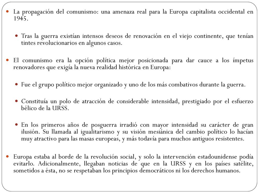 La propagación del comunismo: una amenaza real para la Europa capitalista occidental en 1945.