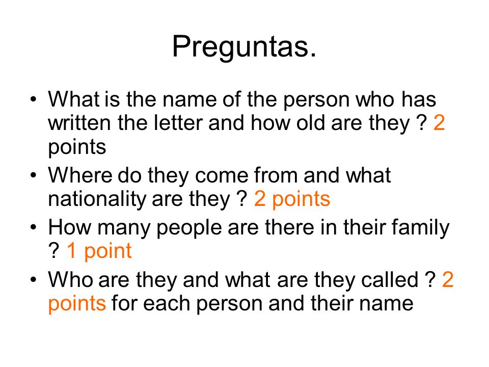 Preguntas. What is the name of the person who has written the letter and how old are they 2 points.