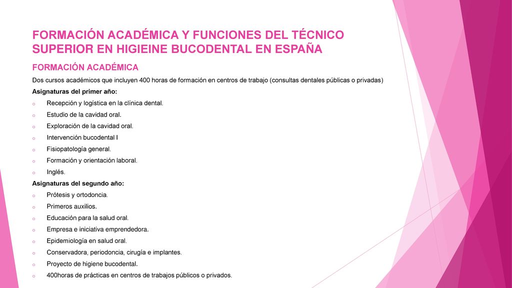 FORMACIÓN ACADÉMICA Y FUNCIONES DEL TÉCNICO SUPERIOR EN HIGIEINE BUCODENTAL EN ESPAÑA