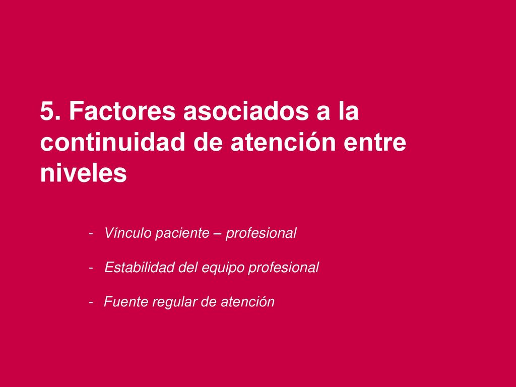 5. Factores asociados a la continuidad de atención entre niveles