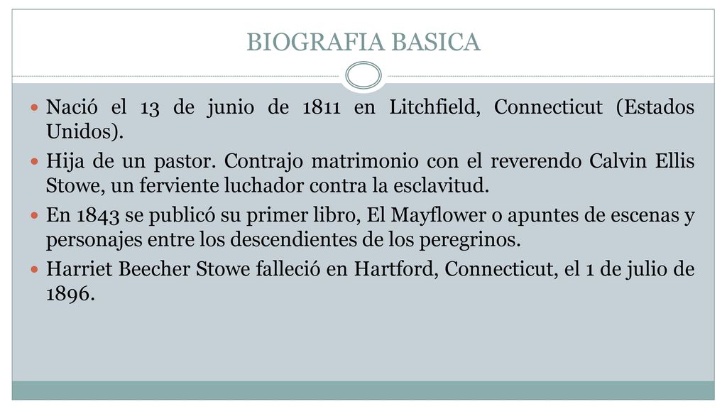 BIOGRAFIA BASICA Nació el 13 de junio de 1811 en Litchfield, Connecticut (Estados Unidos).