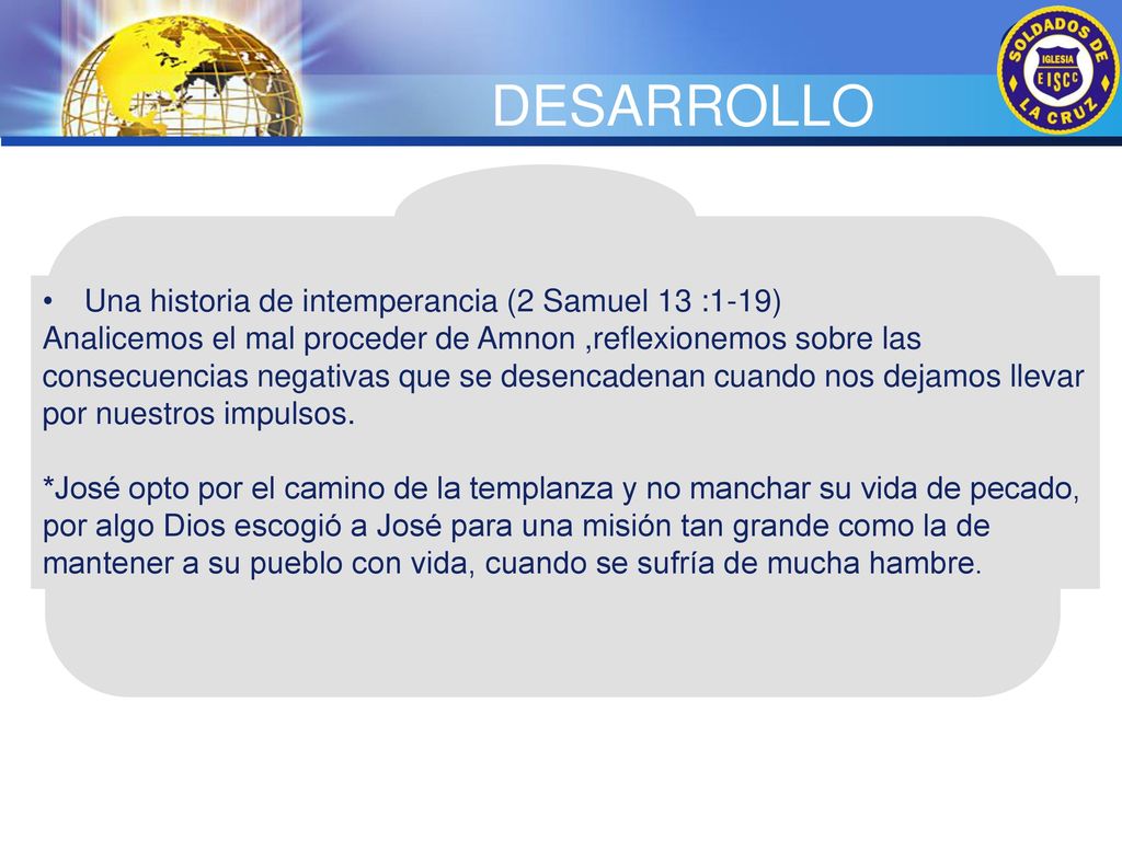 DESARROLLO Una historia de intemperancia (2 Samuel 13 :1-19)