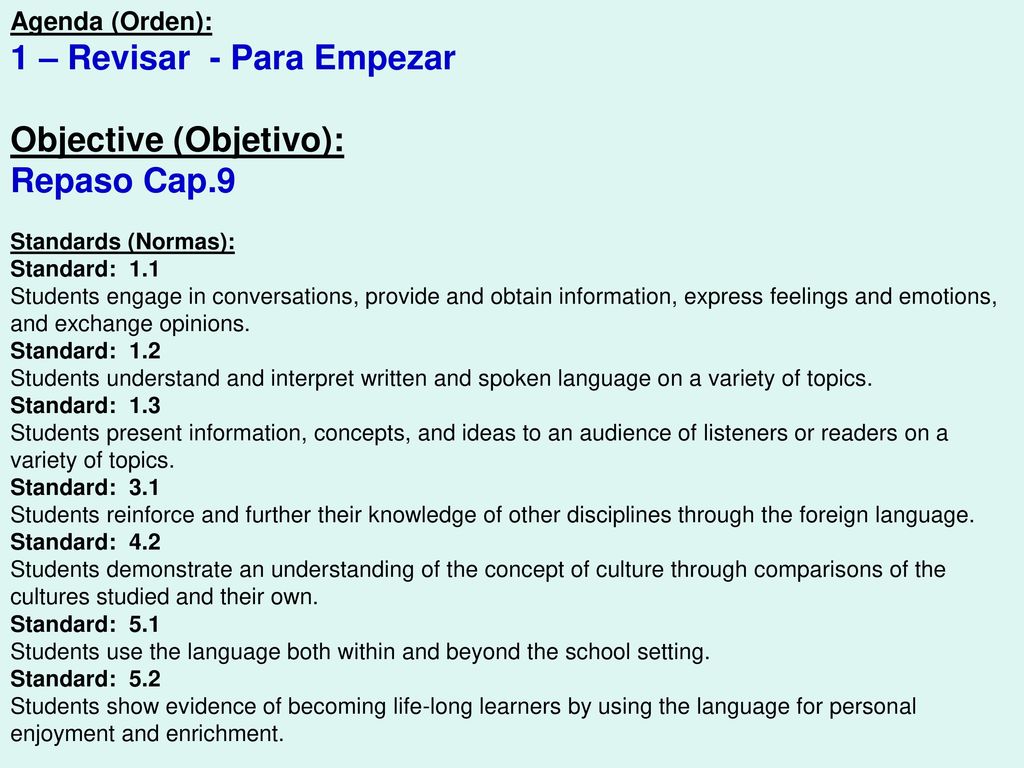 1 – Revisar - Para Empezar Objective (Objetivo): Repaso Cap.9