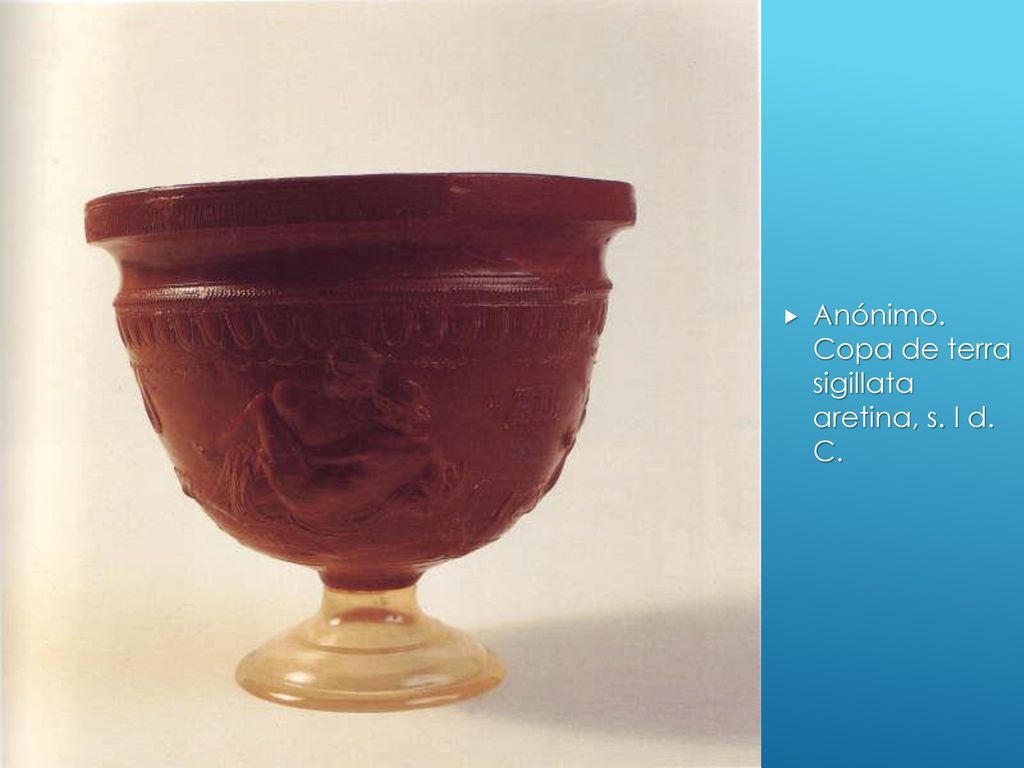 Anónimo. Copa de terra sigillata aretina, s. I d. C.