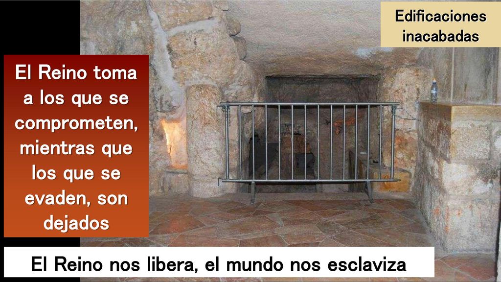 a los que se comprometen, mientras que los que se evaden, son dejados