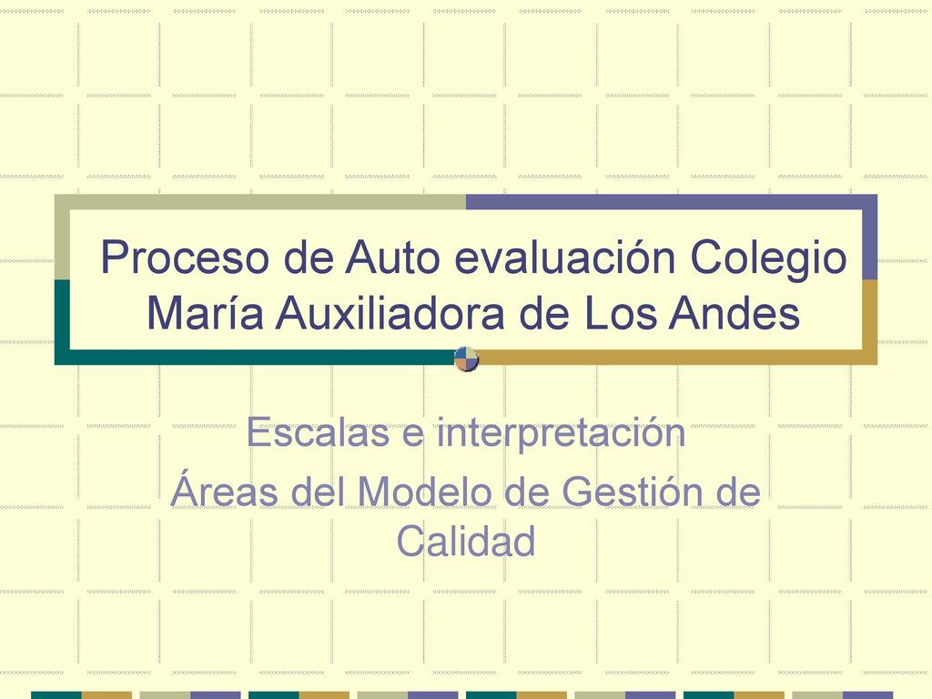 Proceso de Auto evaluación Colegio María Auxiliadora de Los Andes
