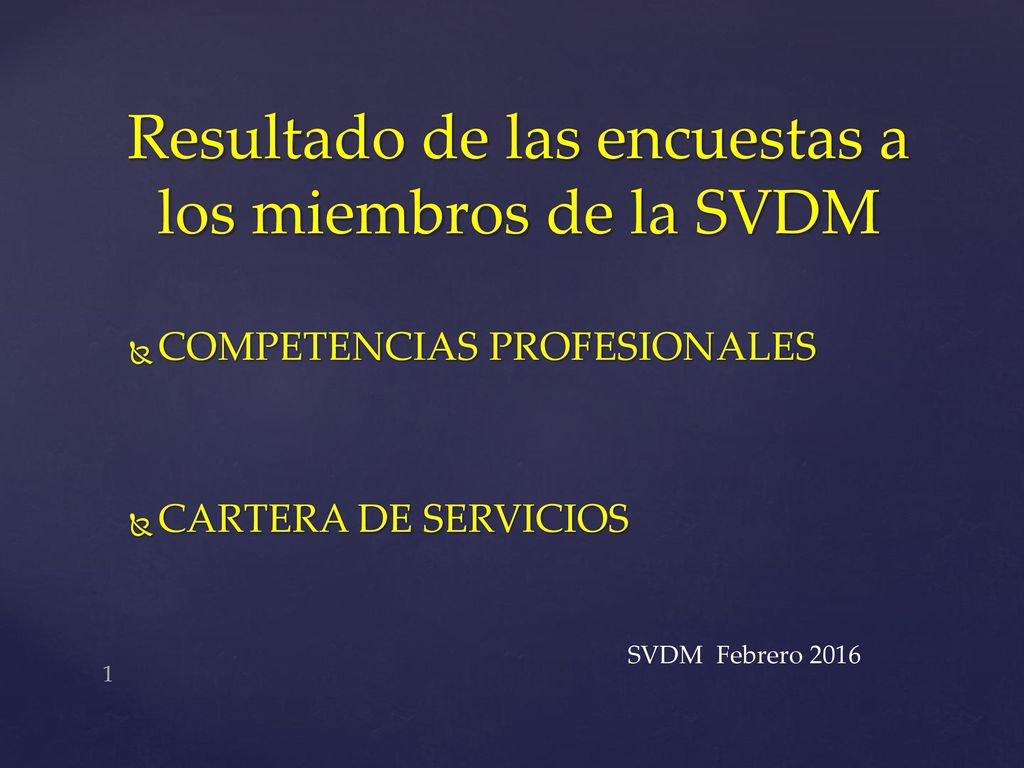 Resultado de las encuestas a los miembros de la SVDM