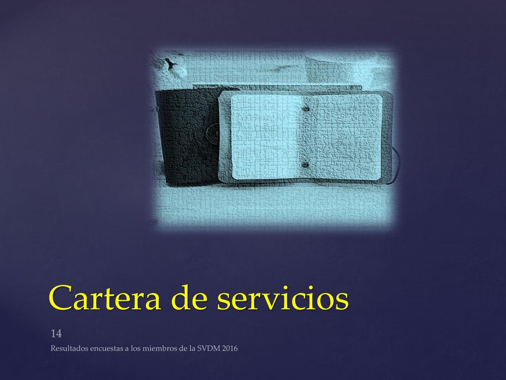 Cartera de servicios Resultados encuestas a los miembros de la SVDM 2016