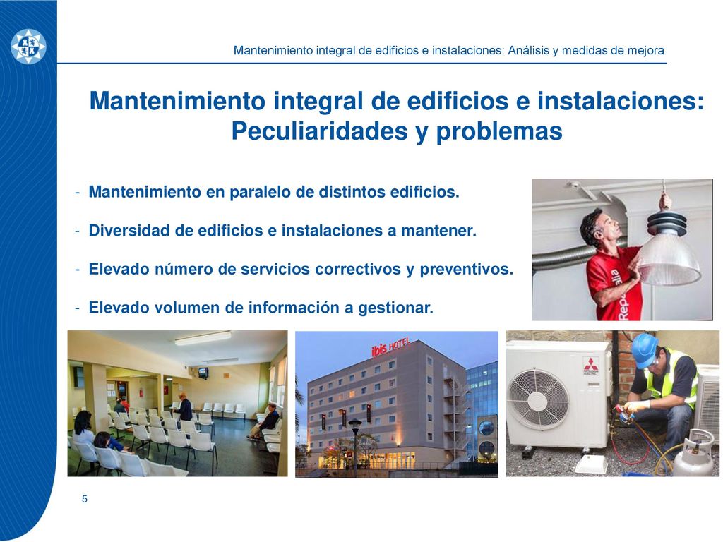 Mantenimiento integral de edificios e instalaciones: Análisis y medidas de mejora
