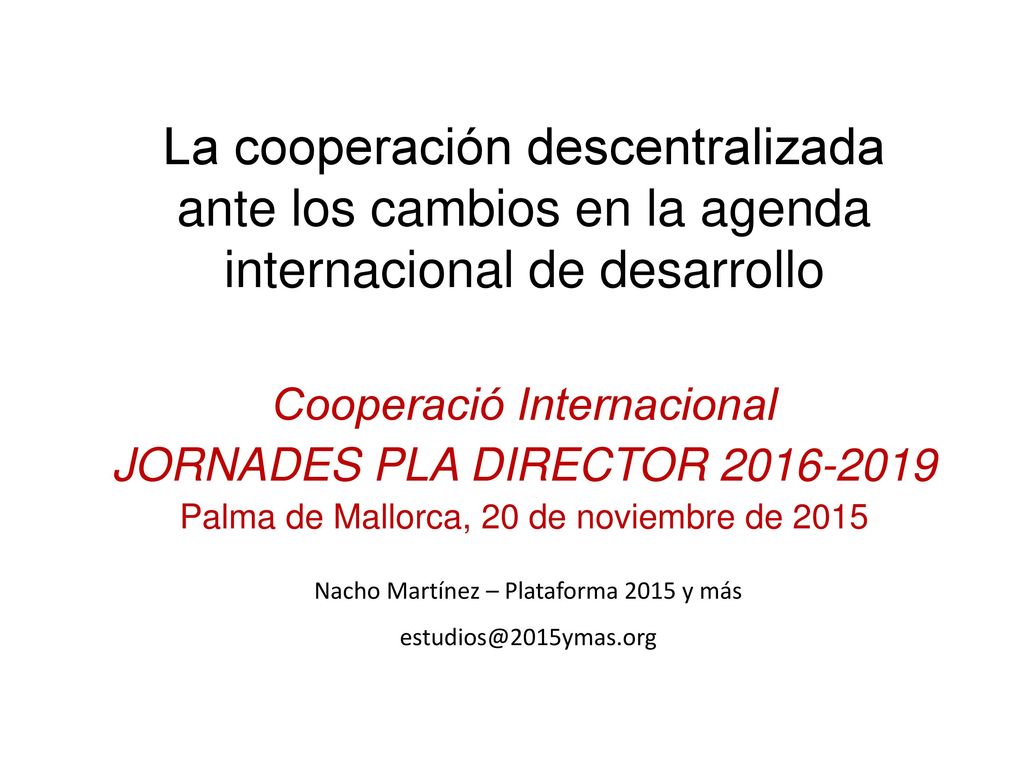 La cooperación descentralizada ante los cambios en la agenda internacional de desarrollo