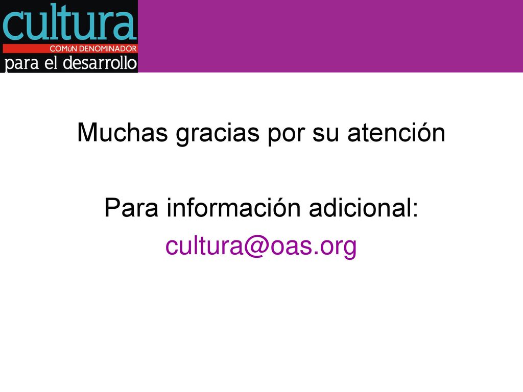 Muchas gracias por su atención Para información adicional: