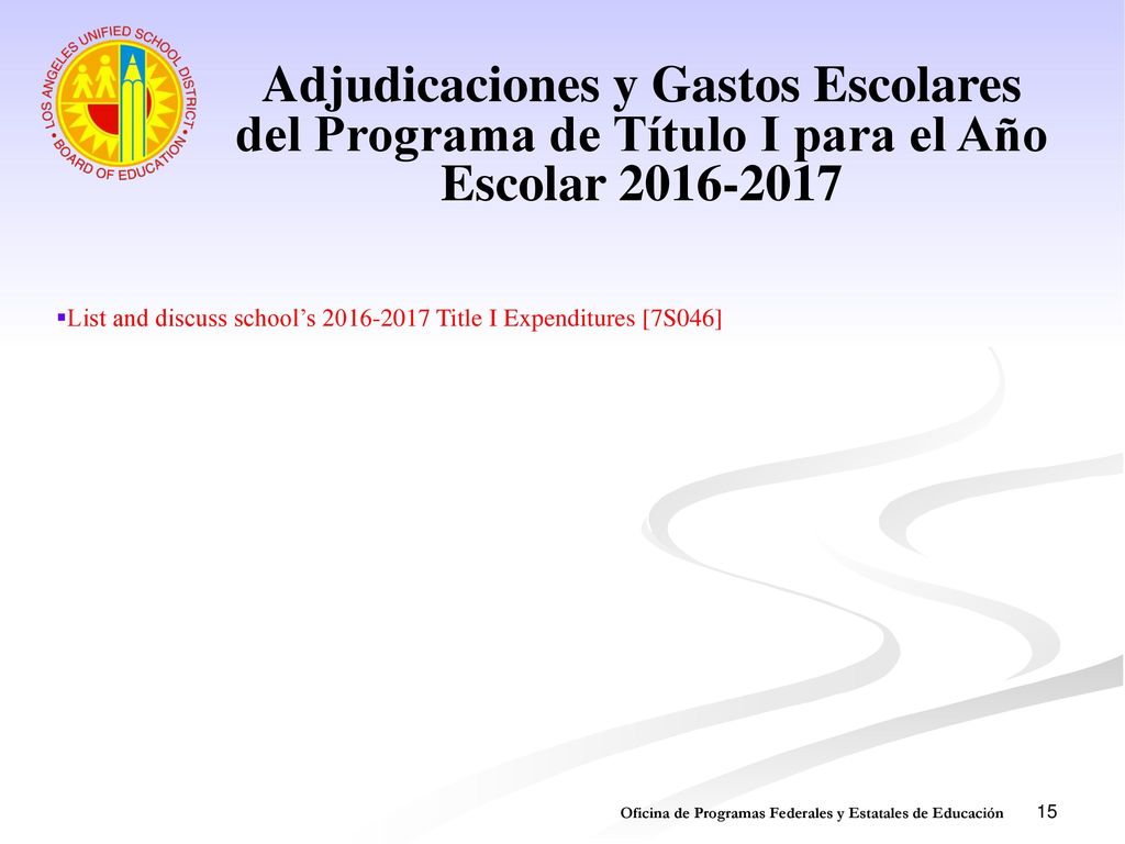Adjudicaciones y Gastos Escolares del Programa de Título I para el Año Escolar
