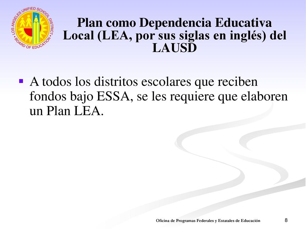 Plan como Dependencia Educativa Local (LEA, por sus siglas en inglés) del LAUSD