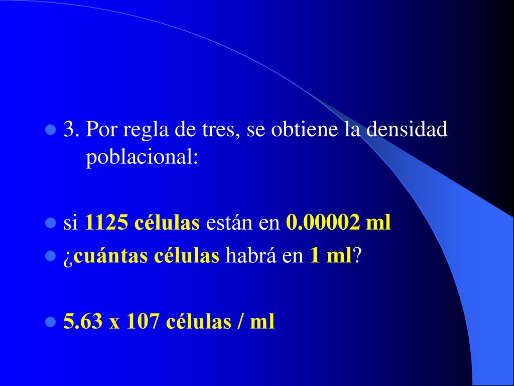 3. Por regla de tres, se obtiene la densidad poblacional: